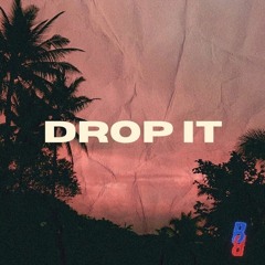 drop it . (feat. Elias Price) [prod. Kaig]