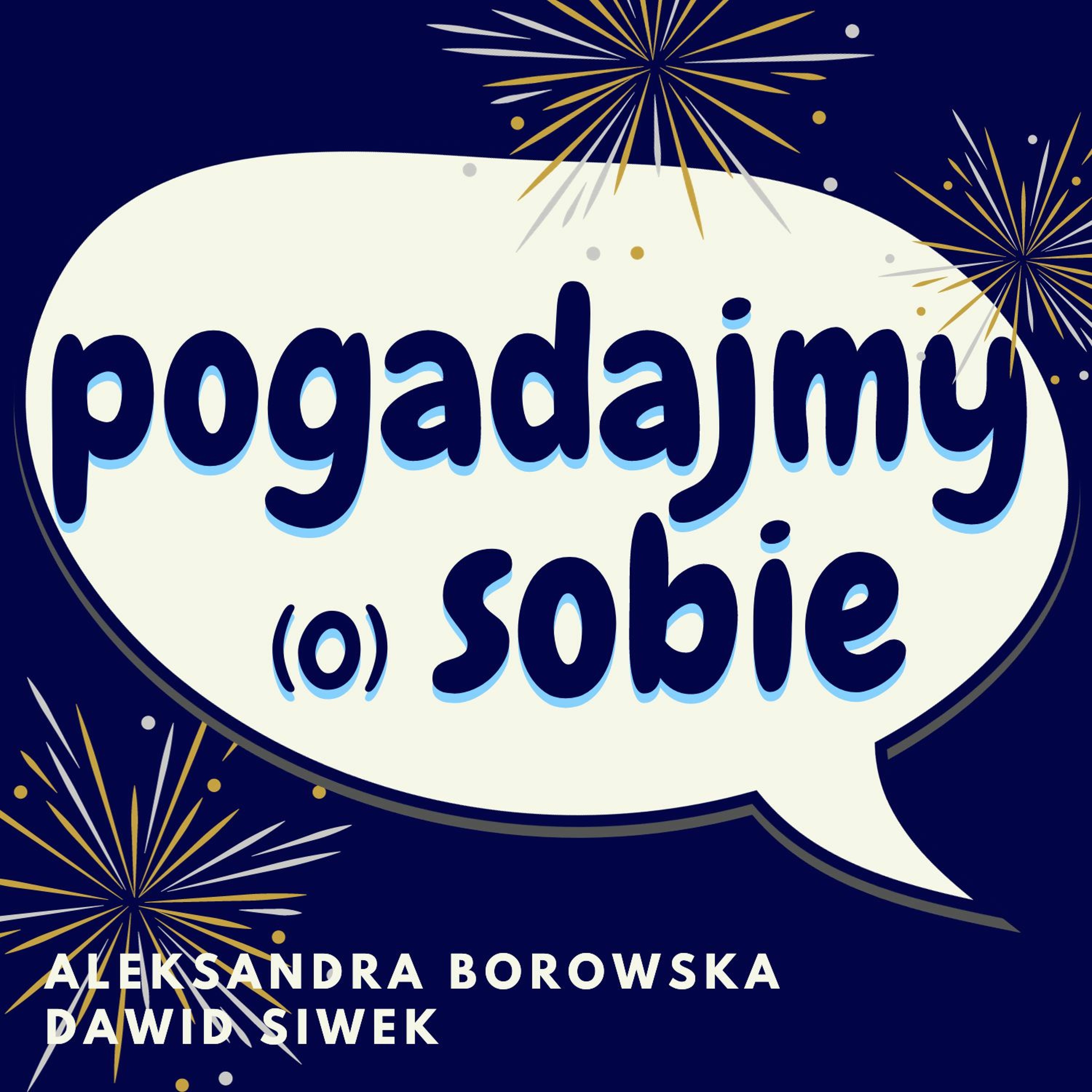 Pogadajmy (o) sobie