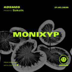Monixyp - Sokolik (DJ set) | 21.03.2025 | KØSMØS 92