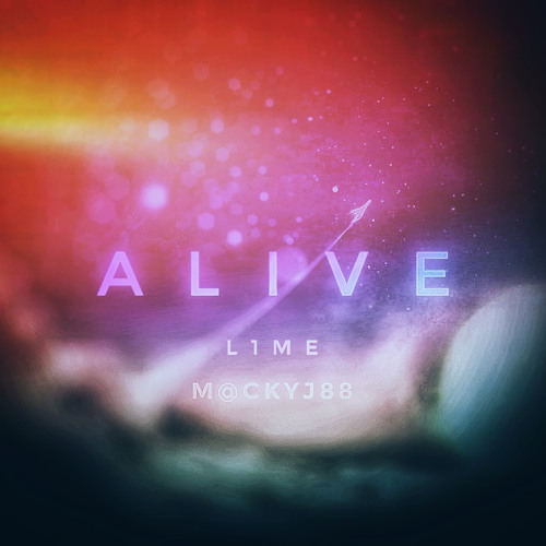 Alive | M@ckyJ88, L1ME