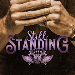 View PDF 📔 Still Standing (Wild West MC Series Book 1) by  Kristen Ashley [PDF EBOOK