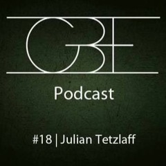 GBE Podcast #18 Julian Tetzlaff