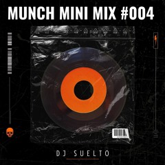 MUNCH MIX #004 (Reggaeton & Salsa)