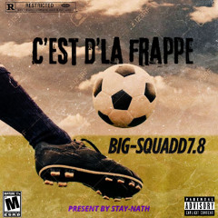 𝐁𝐈𝐆 𝐒𝐐𝐔𝐀𝐃𝐃𝟕.𝟖 C'est d'la frappe