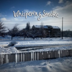 Whispering Smoke