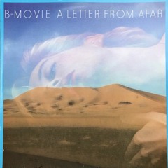 B-Movie / A Letter From Afar (Big Mix)