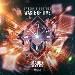 MXN053 || Bareon & Bertuss - Waste Of Time