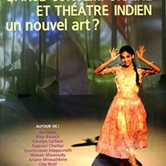 Télécharger eBook Danse contemporaine et théâtre indien - Un nouvel art ? (Théâtres du monde)