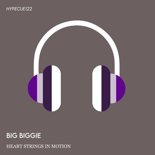 Big Biggie - Heart Strings In Motion ( Original Mix )