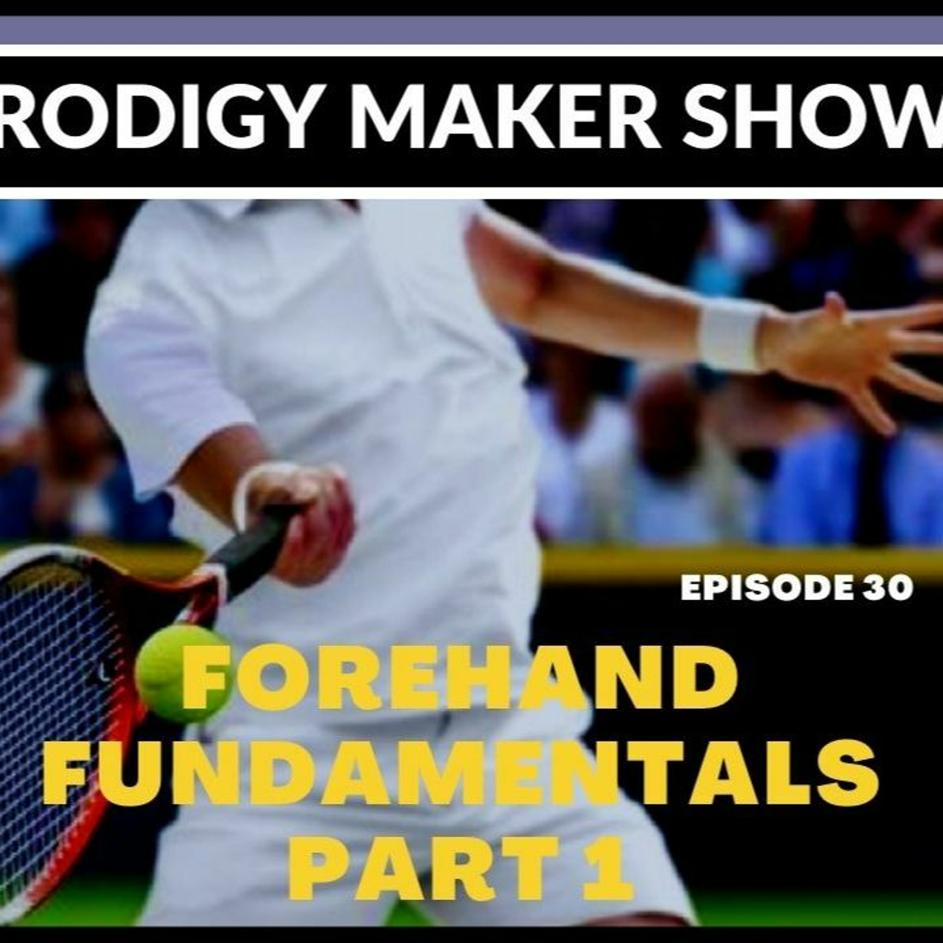 The Prodigy Maker Tennis Show