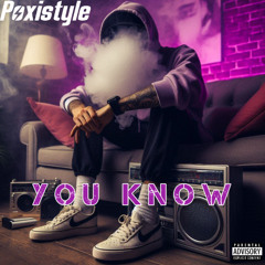 Poxistyle - You Know ( EN VENTA )