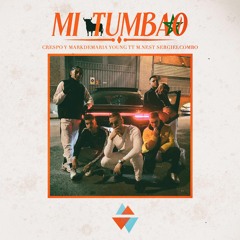 Mi Tumbao (ft. Suave44, Young Tt, Yugen, Markdemaria)