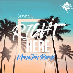 Brandy - Right Here (MayoJay Remix)