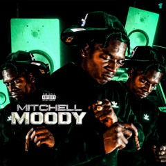 Mitchell - Moody [Thizzler Exclusive]