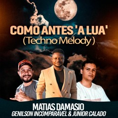 Matias Damasio - Como Antes 'A Lua' ( Techno Melody )