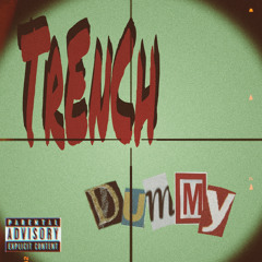 TRENCH DUMMY ft L4L Monster, Numba 4