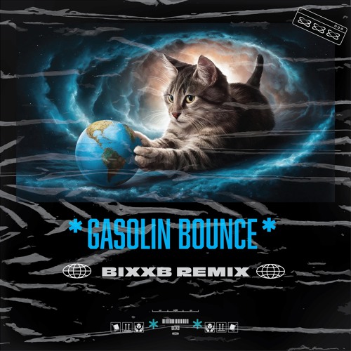 BIXXB - Gasolin Bounce (Remix)