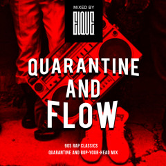 Quarantine and Flow - Mixed by Elque