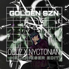 Golden SZN - Oguz X Nyctonian (Hellraeser Edit)