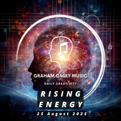 25 Aug 25 Rising Energy
