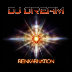 DJ Dream - Reinkarnation