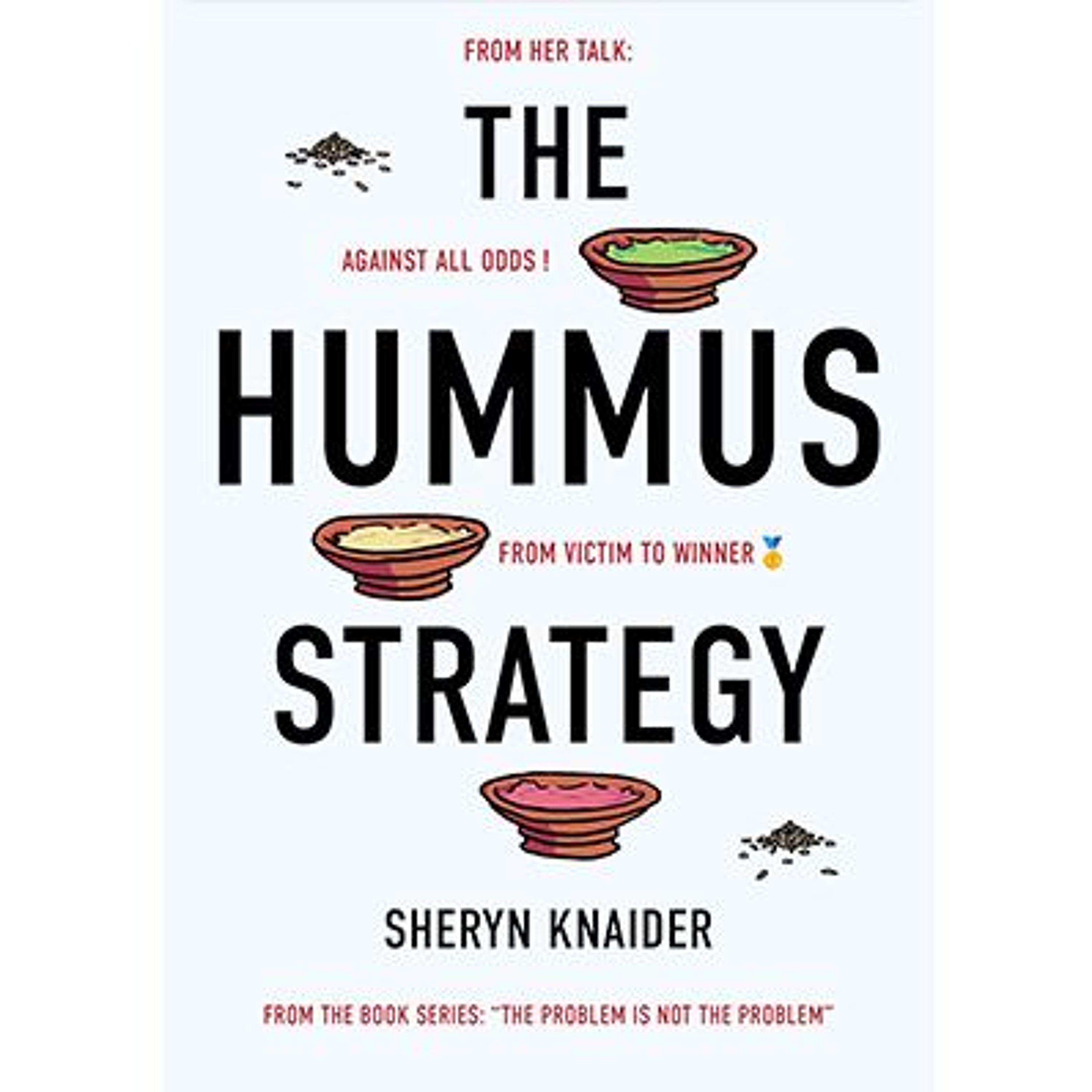 Podcast 1169: The Hummus Strategy: Against All Odds, From Victim to Winner episode artwork