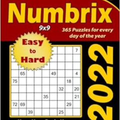[Download] KINDLE 💏 2022 Numbrix: 365 Easy to Hard (9x9) Puzzles for Every Day of th