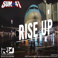 Sum 41 - Rise Up (Randy Derricott Bootleg Remix)