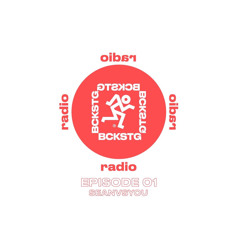 BCKSTG RADIO EP. 01 (seanvsyou)