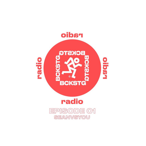 BCKSTG RADIO EP. 01 (seanvsyou)