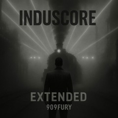 INDUSCORE [EXTENDED] [FREE DL]
