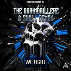 The Braindrillerz & Skull Demon - We Fight