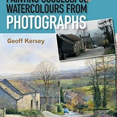 download EBOOK 📚 Painting Successful Watercolours from Photographs by  Geoff Kersey