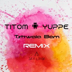TitoM & Yuppe - Tshwala Bam (Jay Lima Remix)