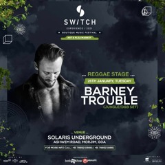 Barney Trouble @ Switch 26.1.21