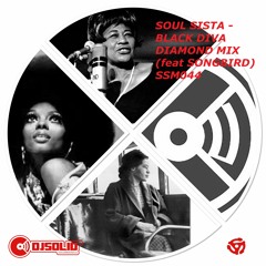 Soul Sista - Black Diamond Diva Mix (feat SONGBIRD) - SSM044
