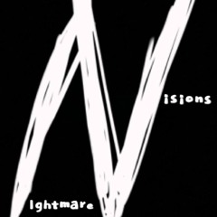 Nightmare Visions **VIDEO OUT NOW**