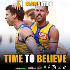 EAGLENATION - S8 - Ep 14 : Time To Believe