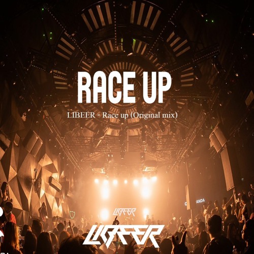 LIBEER - Race Up (Original Mix)