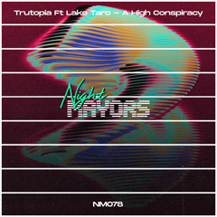 A High Conspiracy (feat. Lake Taro)