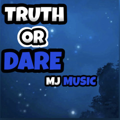 MJ Music - Truth or Dare | Official Single