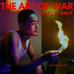 The Art of War - LU (DIRELLI EDIT)