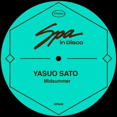 [SPA233] YASUO SATO  - Midsummer (Original Mix)