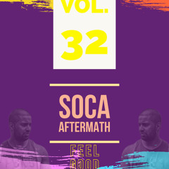 iHeartSoca Vol.32 (Soca Aftermath-FeelGoodMusic) - Marcus Williams x Various Artists