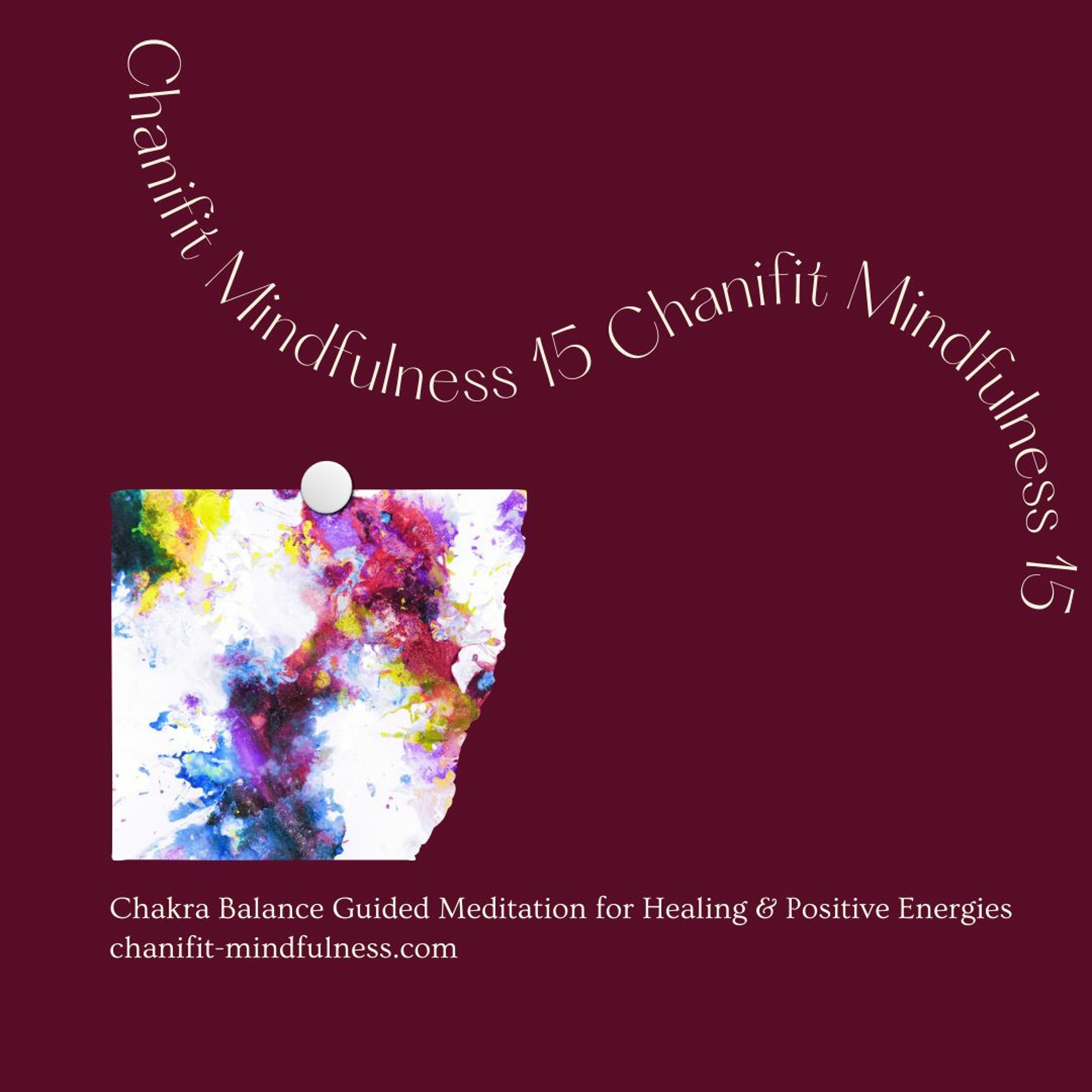 Meditation 15|06 薔非的脈輪療癒冥想 Chanifit Chakra Balance Guided Meditation for Healing & Positive Energies