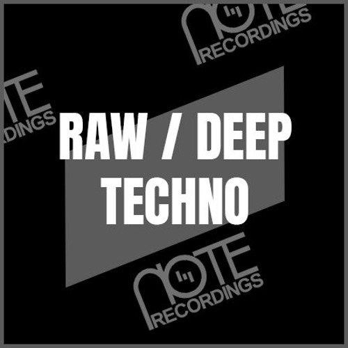 RAW / DEEP TECHNO | NOTE RECORDINGS | PART II | 133-143BPM