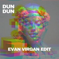 CASSIAN - DUN DUN EVAN VIRGAN EDIT