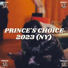 PRINCE'S CHOICE 2023 (NY)