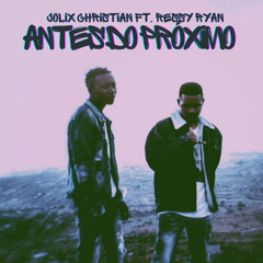 ANTES DO PRÓXIMO (feat. Ressy Ryan)[Prod. By Master Uvas]