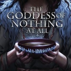 Read/Download The Goddess of Nothing At All BY : Cat Rector